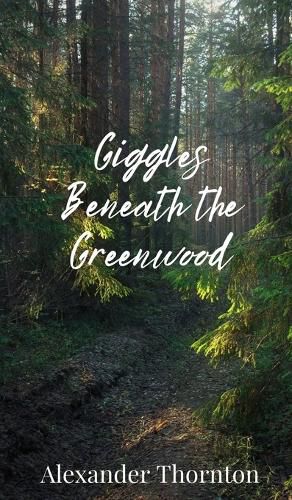 Cover image for Giggles Beneath the Greenwood