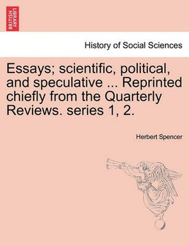 Cover image for Essays; Scientific, Political, and Speculative ... Reprinted Chiefly from the Quarterly Reviews. Series 1, 2.