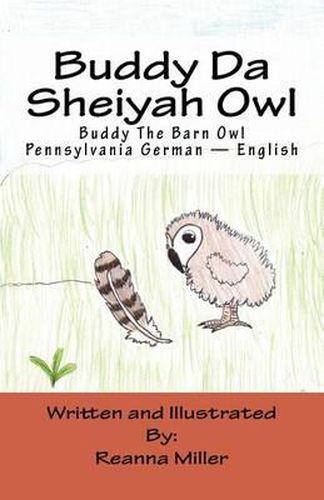 Buddy Da Sheiyah Owl: Buddy The Barn Owl Pennsylvania German - English