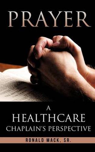 Cover image for Prayer: A Healthcare Chaplain's Perspective