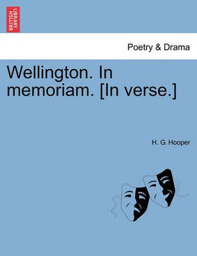 Cover image for Wellington. in Memoriam. [in Verse.]