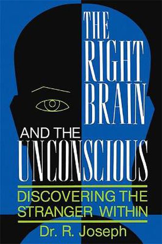 Cover image for The Right Brain and the Unconscious: Discovering the Stranger within