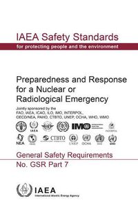 Cover image for Preparedness and response for a nuclear or radiological emergency: general safety requirements