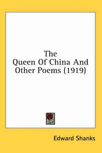 Cover image for The Queen of China and Other Poems (1919)