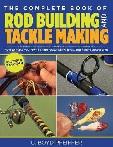 Cover image for Complete Book of Rod Building and Tackle Making