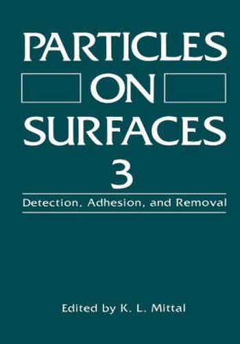 Cover image for Particles on Surfaces 3: Detection, Adhesion, and Removal