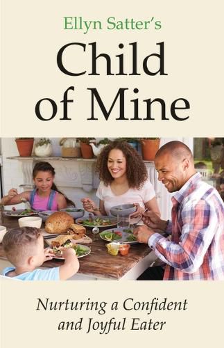 Cover image for Ellyn Satter's Child of Mine