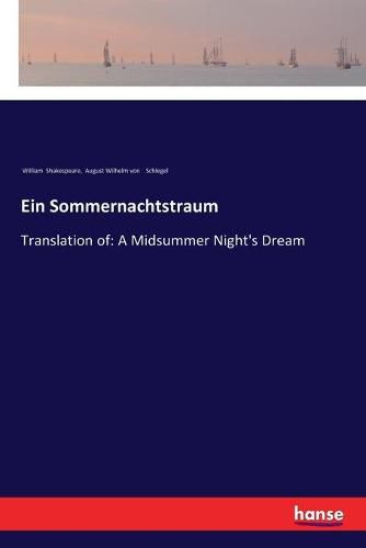 Ein Sommernachtstraum: Translation of: A Midsummer Night's Dream