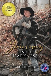 Cover image for Journey into Darkness (Colored - 3rd Edition): A Story in Four Parts