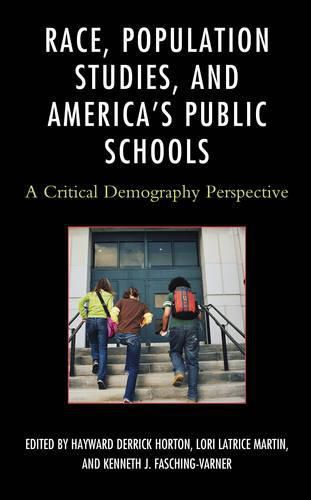 Race, Population Studies, and America's Public Schools: A Critical Demography Perspective