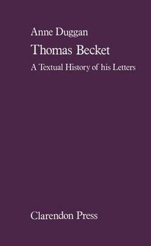 Cover image for Thomas Becket: A Textual History of His Letters