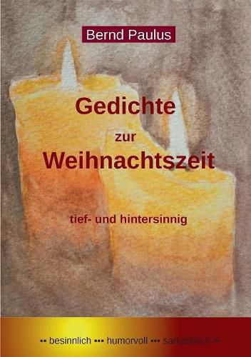 Cover image for Gedichte zur Weihnachtszeit: tief- und hintersinnig