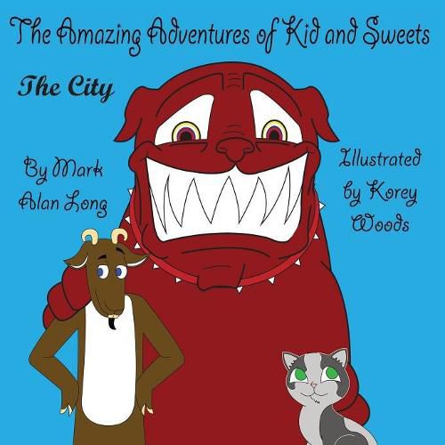 The Amazing Adventures of Kid and Sweets: The City