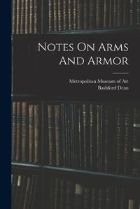 Cover image for Notes On Arms And Armor