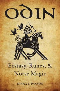 Cover image for Odin: Ecstasy, Runes, & Norse Magic