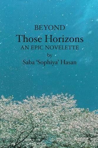 Cover image for Beyond Those Horizons: An Epic Novelette