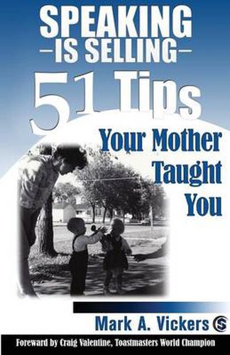 Cover image for Speaking is Selling: 51 Tips Your Mother Taught You