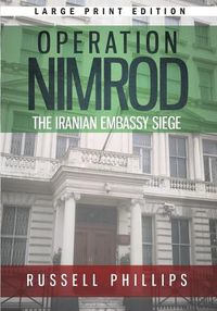 Cover image for Operation Nimrod (Large Print): The Iranian Embassy Siege