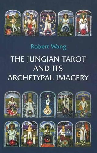 Cover image for The Jungian Tarot and its Archetypal Imagery: Volume II of the Jungian Tarot Trilogy