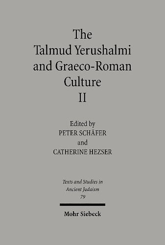 The Talmud Yerushalmi and Graeco-Roman Culture II