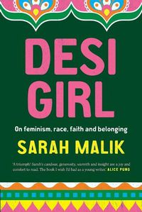 Cover image for Desi Girl: On Feminism, Race, Faith and Belonging