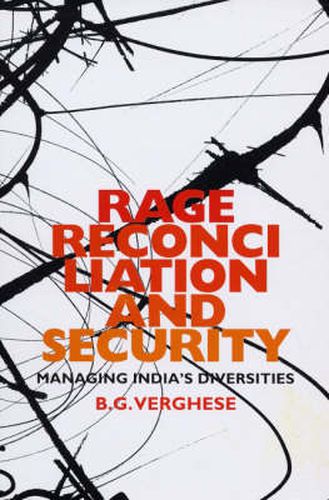 Cover image for Rage, Reconciliation and Security: Managing India's Diversity