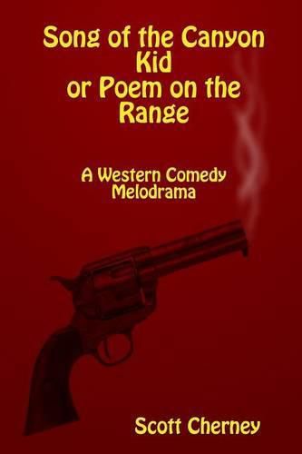 Cover image for Song of the Canyon Kid or Poem on the Range