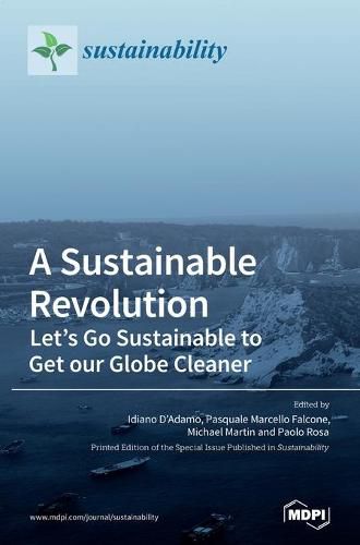 Cover image for A Sustainable Revolution: Let's Go Sustainable to Get our Globe Cleaner