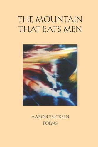 Cover image for The Mountain That Eats Men: Poems