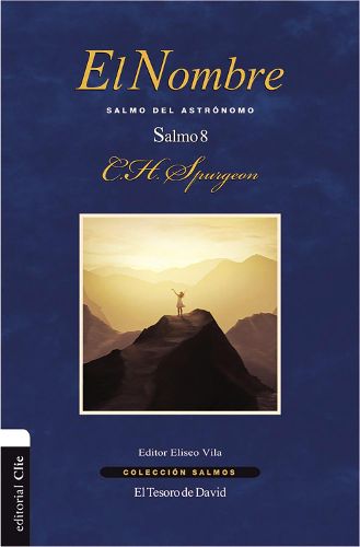 Cover image for El Nombre: Salmo del Astronomo. Salmo 8