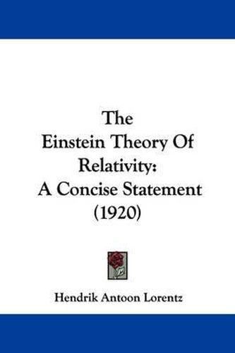 Cover image for The Einstein Theory of Relativity: A Concise Statement (1920)