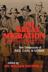 Cover image for The Great Migration in Historical Perspective: New Dimensions of Race, Class, and Gender