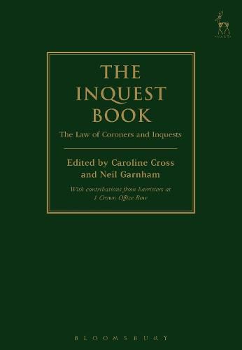The Inquest Book: The Law of Coroners and Inquests
