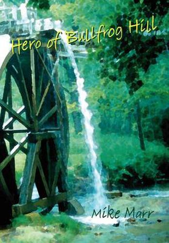 Cover image for Hero of Bullfrog Hill