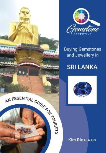 Cover image for The Gemstone Detective: Buying Gemstones and Jewellery in Sri Lanka