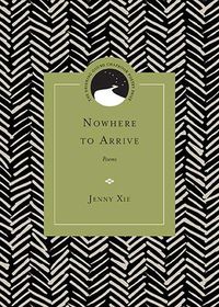 Cover image for Nowhere to Arrive: Poems
