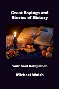 Cover image for Great Sayings and Stories of History