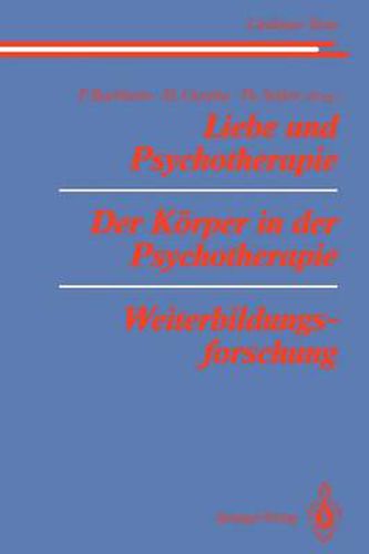 Cover image for Liebe und Psychotherapie der Korper in der Psychotherapie Weiterbildungsforschung