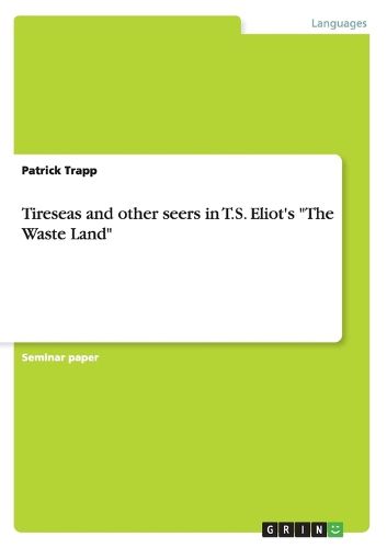 Cover image for Tireseas and other seers in T.S. Eliot's The Waste Land
