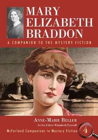 Cover image for Mary Elizabeth Braddon: A Companion to the Mystery Fiction