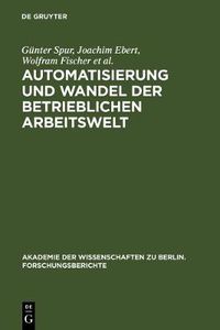 Cover image for Automatisierung und Wandel der betrieblichen Arbeitswelt