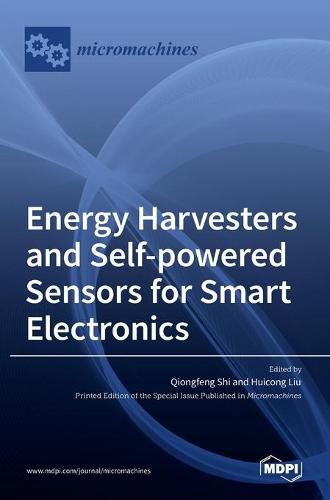 Cover image for Energy Harvesters and Self-powered Sensors for Smart Electronics