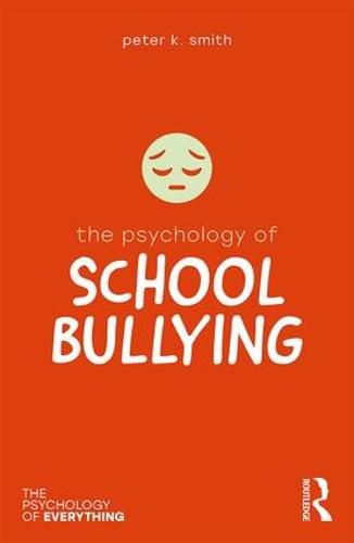 Cover image for The Psychology of School Bullying