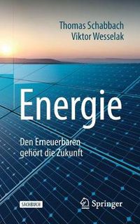 Cover image for Energie: Den Erneuerbaren Gehoert Die Zukunft