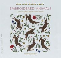 Cover image for Embroidered Animals: Wild and Woolly Creatures to Stitch and Sew