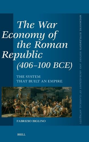 Cover image for The War Economy of the Roman Republic (406-100 BCE)