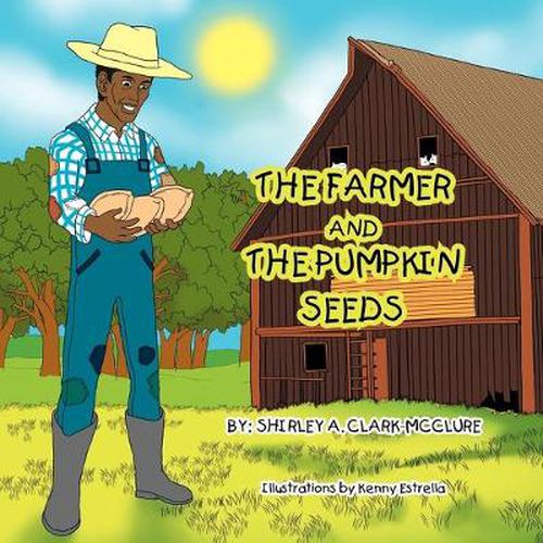 The Farmer and the Pumpkin Seeds