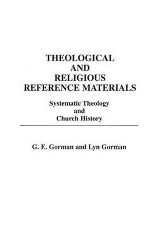 Cover image for Theological and Religious Reference Materials: Systematic Theology and Church History