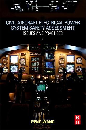 Cover image for Civil Aircraft Electrical Power System Safety Assessment: Issues and Practices