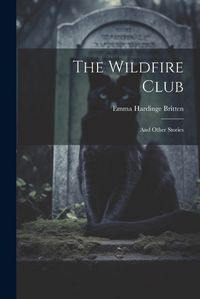 Cover image for The Wildfire Club